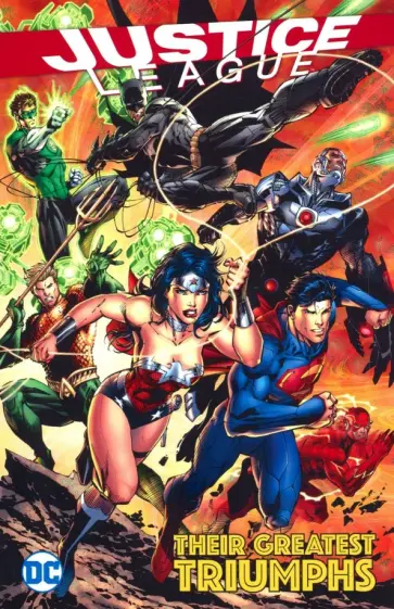 Geoff Johns - Justice League: Their Greatest Triumphs обложка книги
