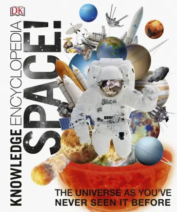 Knowledge Encyclopedia. Space! Knowledge Encyclopedia. Space! обложка книги