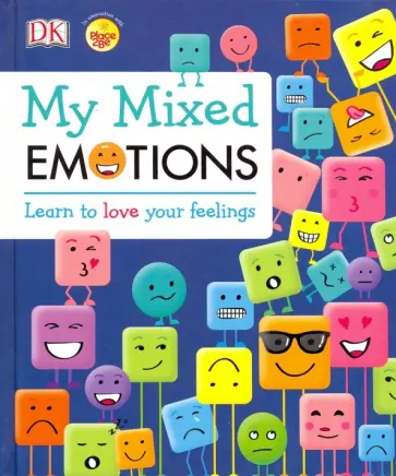 Elinor Greenwood - My Mixed Emotions. Learn to Love Your Feelings обложка книги