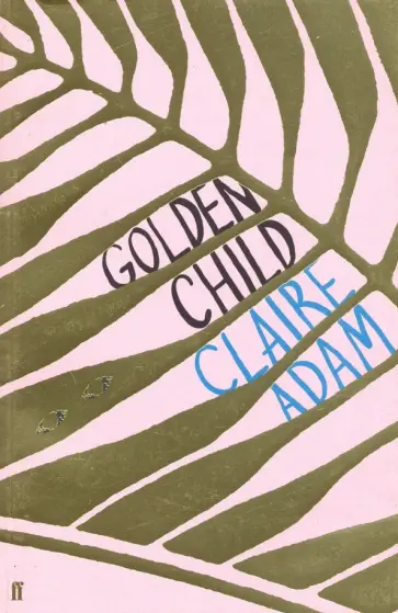 Claire Adam - Golden Child обложка книги
