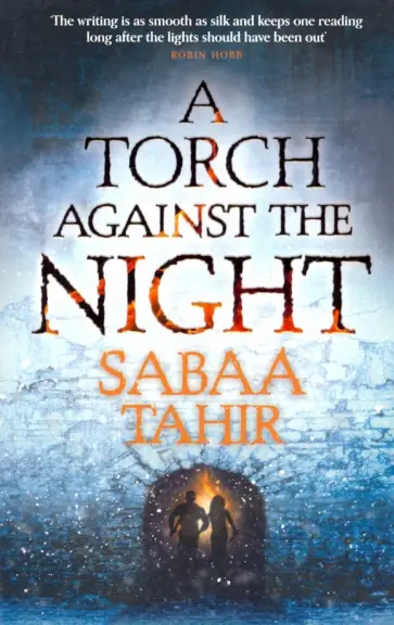 Sabaa Tahir - A Torch Against the Night (Ember Quartet 2) обложка книги
