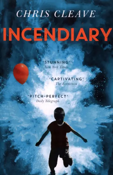 Chris Cleave - Incendiary обложка книги