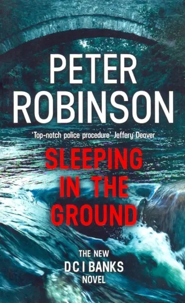Peter Robinson - Sleeping in the Ground Peter Robinson - Sleeping in the Ground обложка книги
