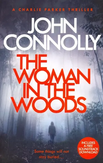 John Connolly - The Woman in the Woods John Connolly - The Woman in the Woods обложка книги
