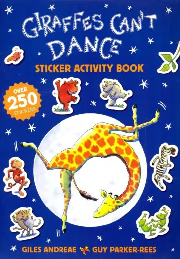 Giles Andreae - Giraffes Can't Dance. Sticker Activity Book обложка книги