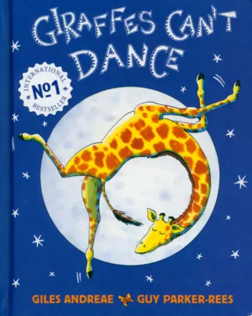 Giles Andreae - Giraffes Can't Dance обложка книги