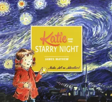 James Mayhew - Katie and the Starry Night обложка книги