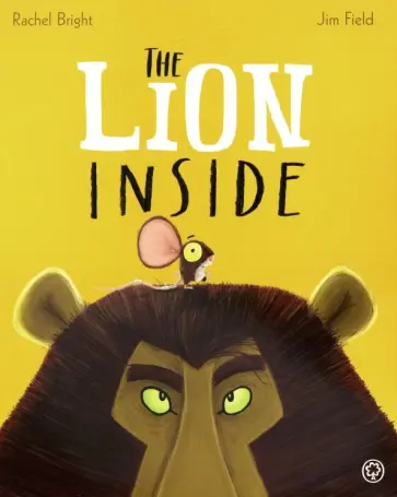 Rachel Bright - The Lion Inside обложка книги