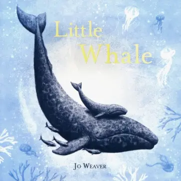 Jo Weaver - Little Whale обложка книги