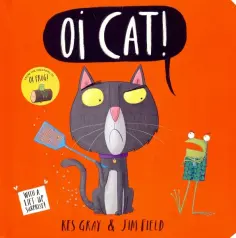 Kes Gray - Oi Cat! обложка книги