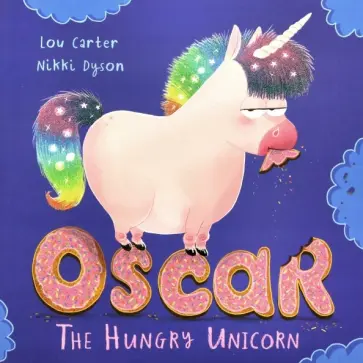 Lou Carter - Oscar the Hungry Unicorn обложка книги