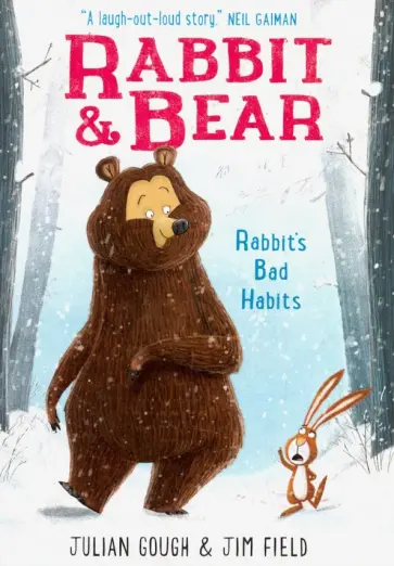 Julian Gough - Rabbit and Bear 1. Rabbit's Bad Habits Julian Gough - Rabbit and Bear 1. Rabbit's Bad Habits обложка книги