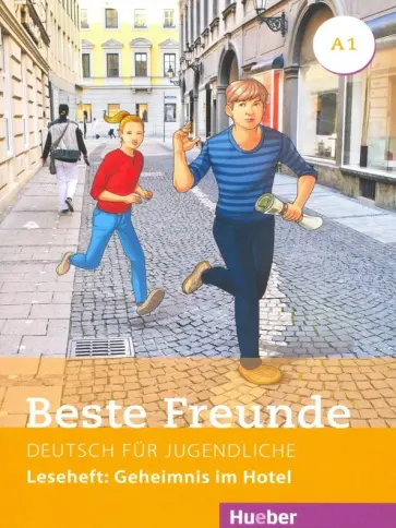 Annette Vosswinkel - Beste Freunde A1. Leseheft. Geheimnis im Hotel обложка книги