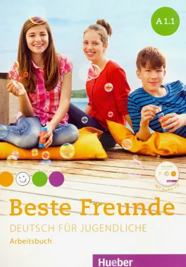 Georgiakaki, Seuthe - Beste Freunde. Deutsch fur Jugendliche. Arbeitsbuch. A1.1 +CD обложка книги