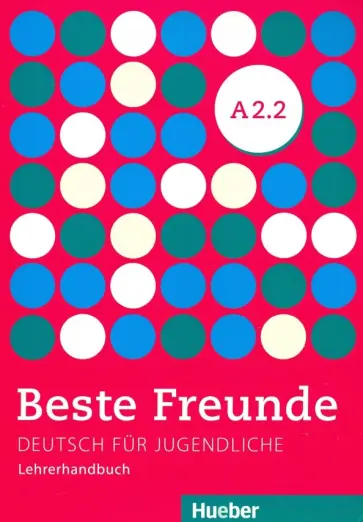 Spiridonidou, Tsigantes - Beste Freunde. Deutsch fur Jugendliche. Lehrerhandbuch. A2.2 обложка книги