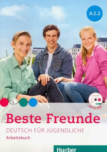 Georgiakaki, Seuthe - Beste Freunde. Deutsch fur Jugendliche. Arbeitsbuch. A2.2 (+CD) обложка книги