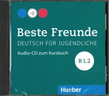Manuela Georgiakaki - Beste Freunde. Deutsch fur Jugendliche. B1.2 (CD) обложка книги