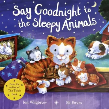 Ian Whybrow - Say Goodnight to the Sleepy Animals обложка книги