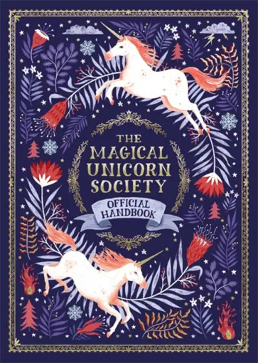 Selwyn Phipps - The Magical Unicorn Society. Official Handbook Selwyn Phipps - The Magical Unicorn Society. Official Handbook обложка книги