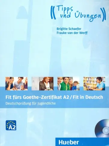 Schaefer, van - Fit furs Goethe-Zertifikat A2/Fit in Deutsch. Lehrbuch mit Audio-CD обложка книги