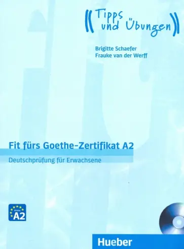 Schaefer, van - Fit fürs Goethe-Zertifikat A2. Lehrbuch (+CD) обложка книги