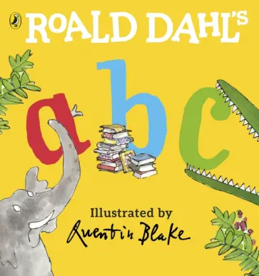 Roald Dahl - Roald Dahl's ABC Roald Dahl - Roald Dahl's ABC обложка книги