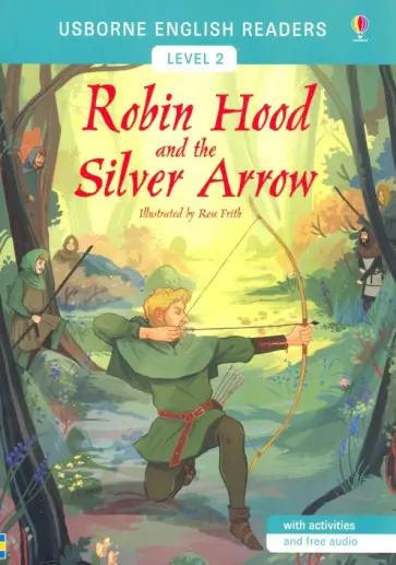 Mairi Mackinnon - Robin Hood and the Silver Arrow Mairi Mackinnon - Robin Hood and the Silver Arrow обложка книги