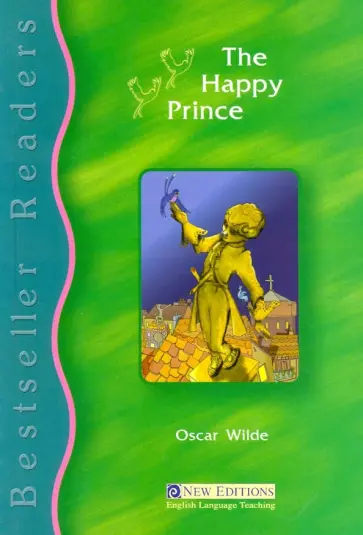 Oscar Wilde - The Happy Prince Oscar Wilde - The Happy Prince обложка книги