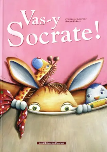 Francoise Laurent - Vas-y Socrate! обложка книги
