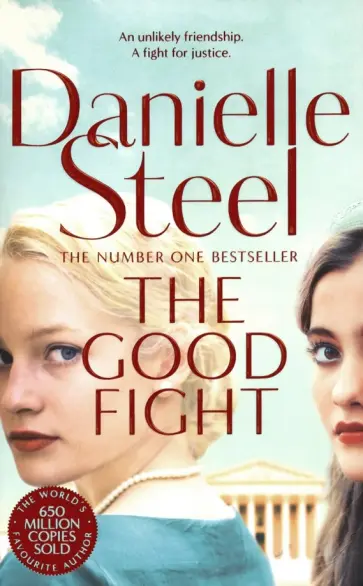 Danielle Steel - The Good Fight обложка книги