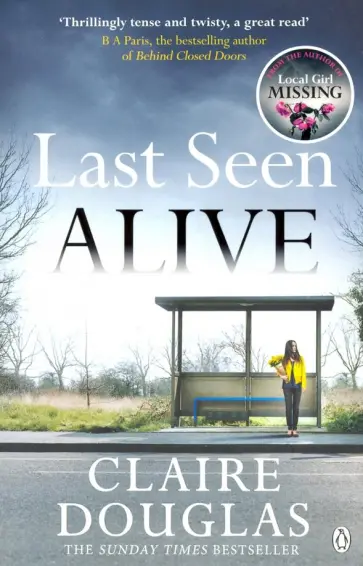 Claire Douglas - Last Seen Alive обложка книги