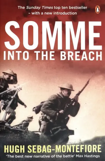 Hugh Sebag-Montefiore - Somme. Into the Breach обложка книги