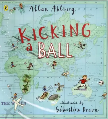 Allan Ahlberg - Kicking a Ball обложка книги