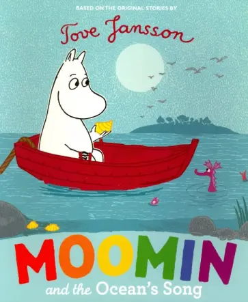 Tove Jansson - Moomin and the Ocean’s Song  (PB) Tove Jansson - Moomin and the Ocean’s Song  (PB) обложка книги