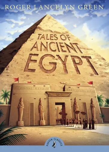Roger Green - Tales of Ancient Egypt Roger Green - Tales of Ancient Egypt обложка книги