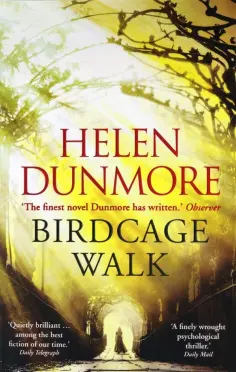 Helen Dunmore - Birdcage Walk обложка книги