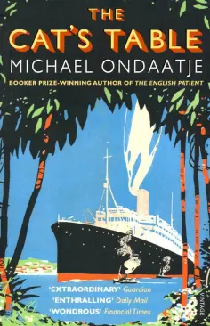 Michael Ondaatje - The Cat's Table обложка книги