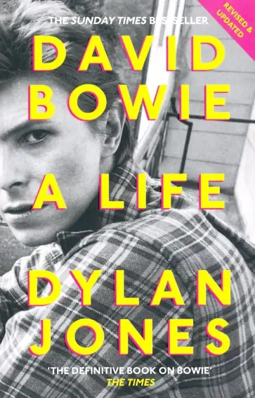 Dylan Jones - David Bowie. A Life обложка книги