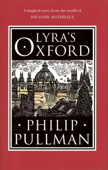 Philip Pullman - Lyra's Oxford Philip Pullman - Lyra's Oxford обложка книги