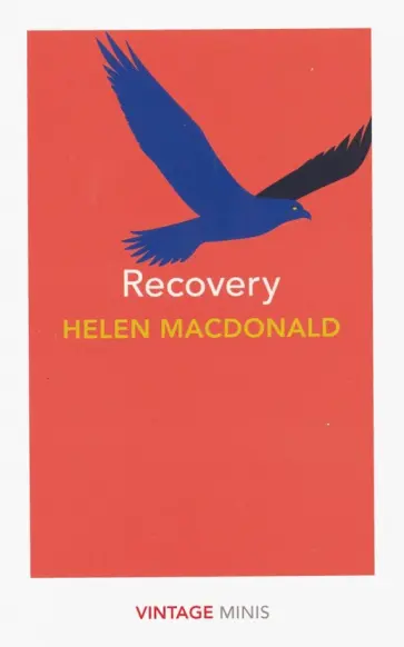 Helen Macdonald - Recovery Helen Macdonald - Recovery обложка книги