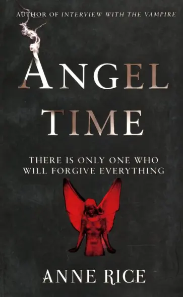 Anne Rice - Angel Time Anne Rice - Angel Time обложка книги