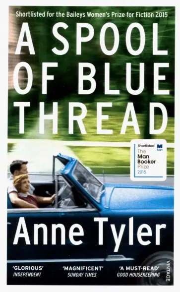 Anne Tyler - A Spool of Blue Thread Anne Tyler - A Spool of Blue Thread обложка книги