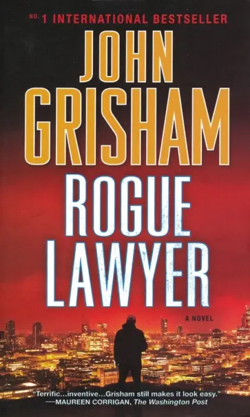 John Grisham - Rogue Lawyer John Grisham - Rogue Lawyer обложка книги