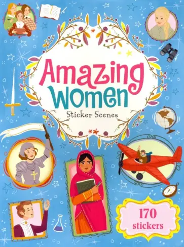 Amazing Women: Sticker Scenes Amazing Women: Sticker Scenes обложка книги