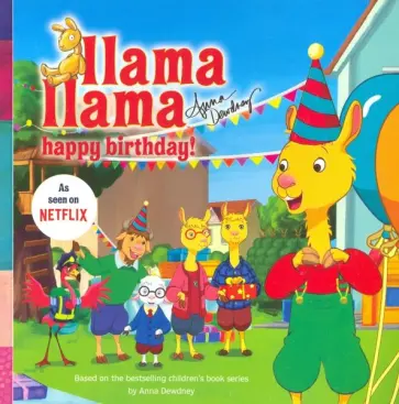 Anna Dewdney - Llama Llama Happy Birthday! Anna Dewdney - Llama Llama Happy Birthday! обложка книги