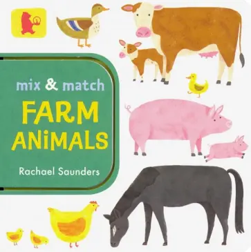 Rachael Saunders - Mix and Match: Farm Animals обложка книги