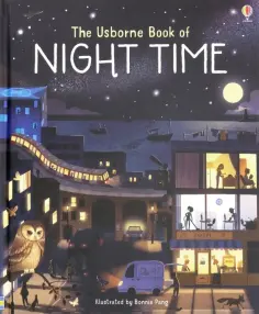 Laura Cowan - The Usborne Book of Night Time обложка книги
