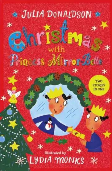 Julia Donaldson - Christmas with Princess Mirror-Belle обложка книги