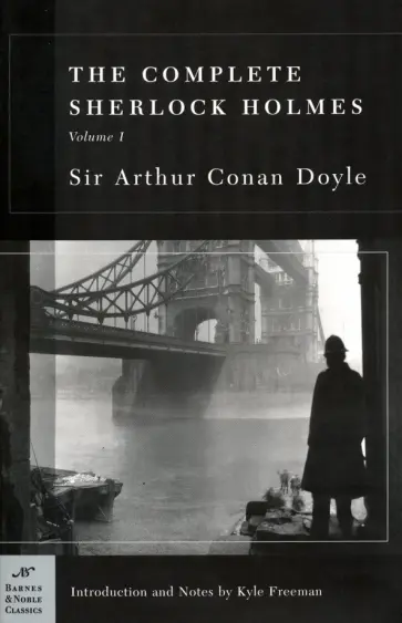 Arthur Doyle - Complete Sherlock Holmes, Volume I обложка книги
