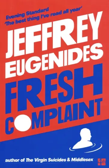 Jeffrey Eugenides - Fresh Complaint обложка книги